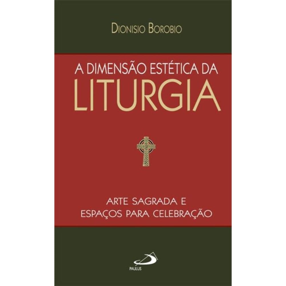 A dimensão estética da Liturgia