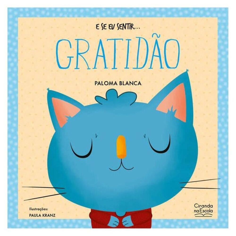 E Se Eu Sentir... Gratidão