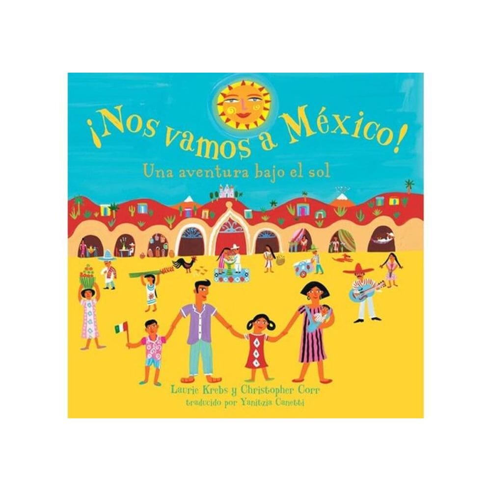 ¡Nos Vamos A Mexico!