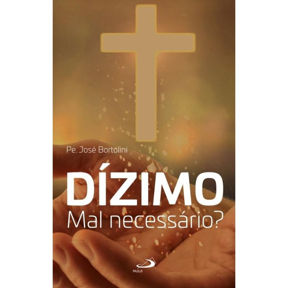 Dízimo: Mal necessário?