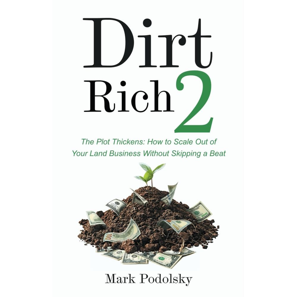 Livro Dirt Rich 2: The Plot Thickens: Como expandir seu negócio de terras
