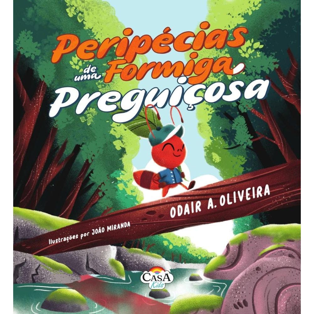 Peripécias de uma formiga preguiçosa