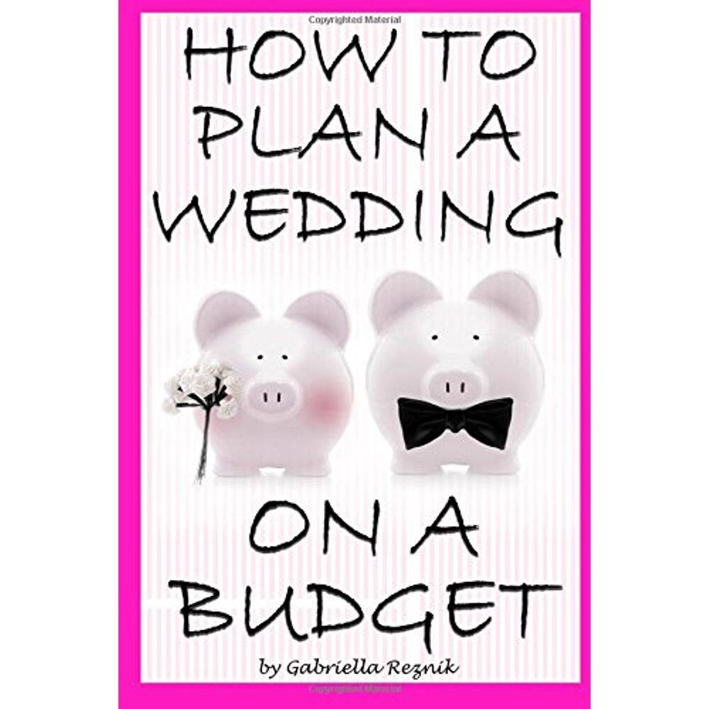 Livro Como planejar um casamento com um orçamento limitado - Guia definitivo