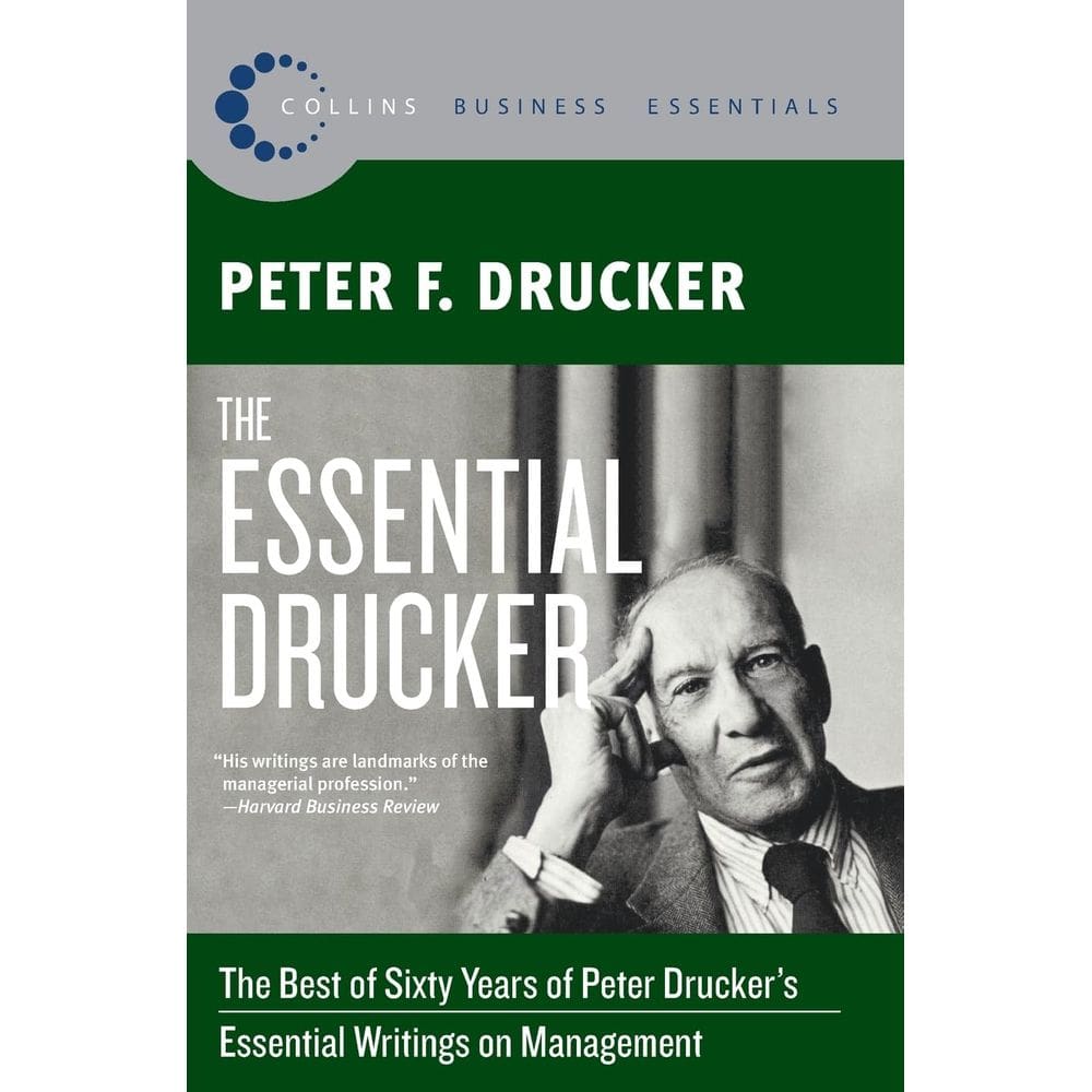 Livro The Essential Drucker: O melhor de sessenta anos dos escritos essenciais de Peter Drucker sobre gestão