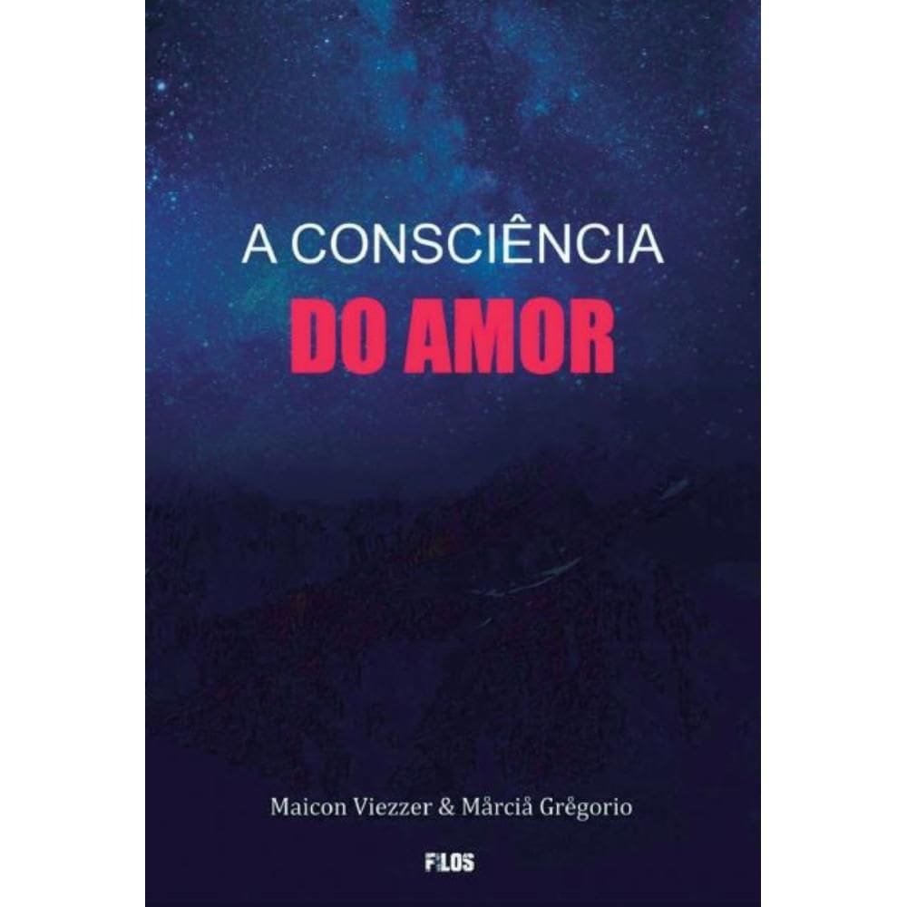 A Consciência Do Amor
