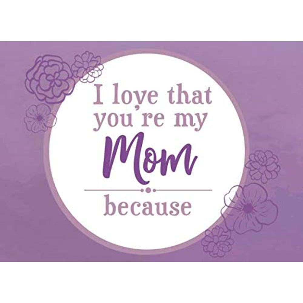 Preencha o livro I Love You para mamãe - Eu te amo porque