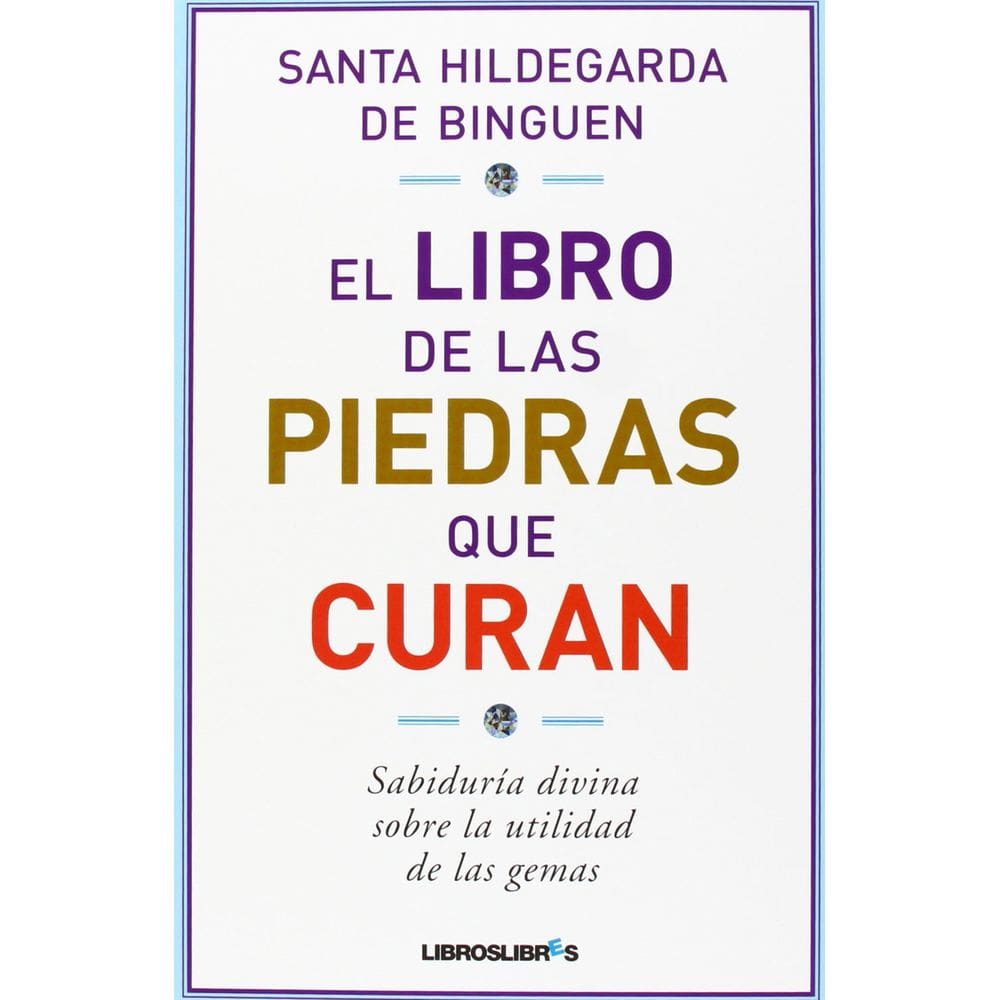 Livro El libro de las piedras que curan (LibrosLibres) (Espanhol)