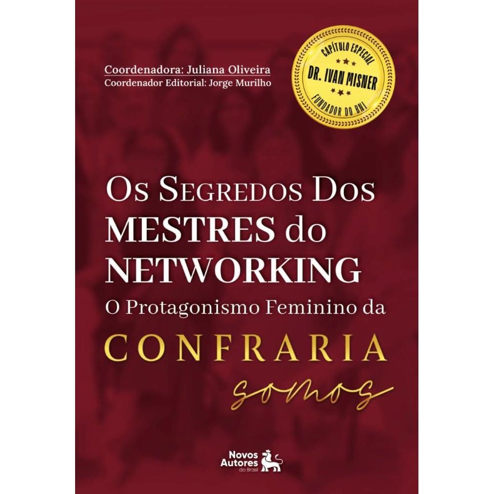 Os segredos dos Mestres do Networking: O protagonismo feminino na confraria somos