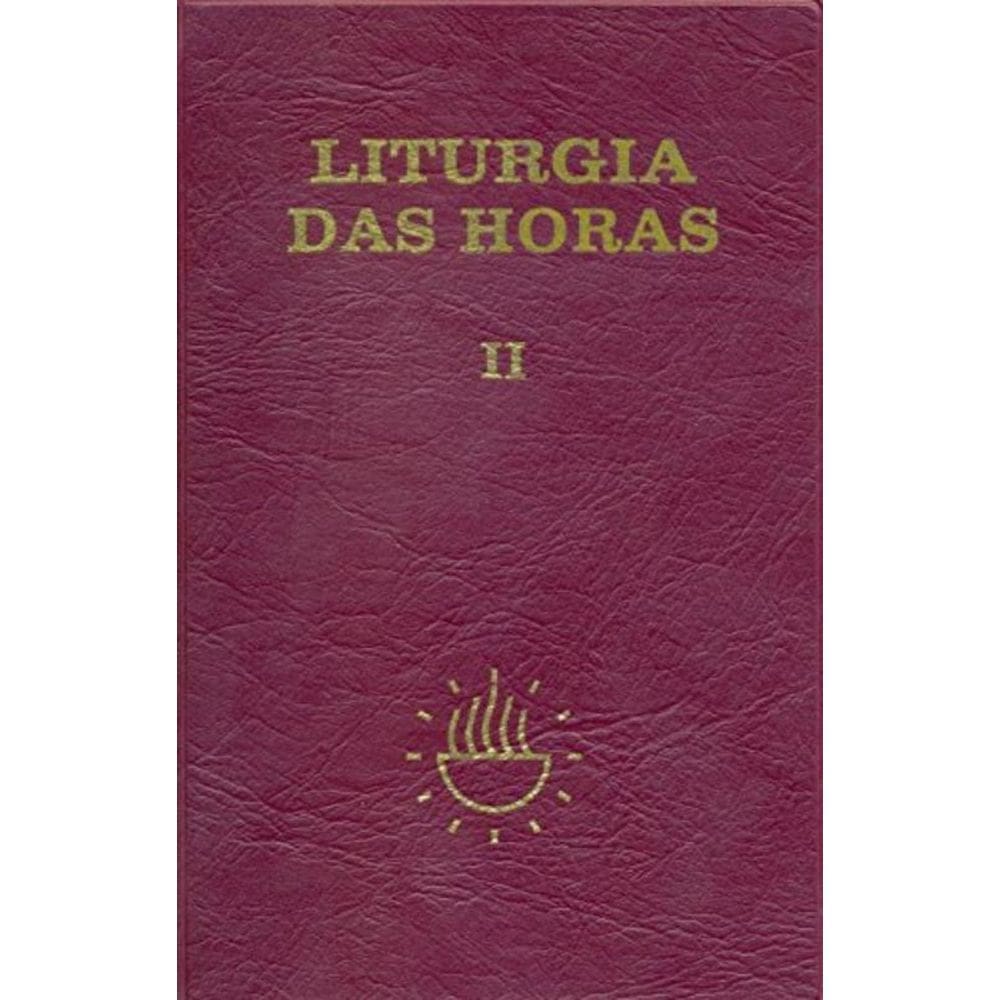 Liturgia Das Horas - Volume Ii
