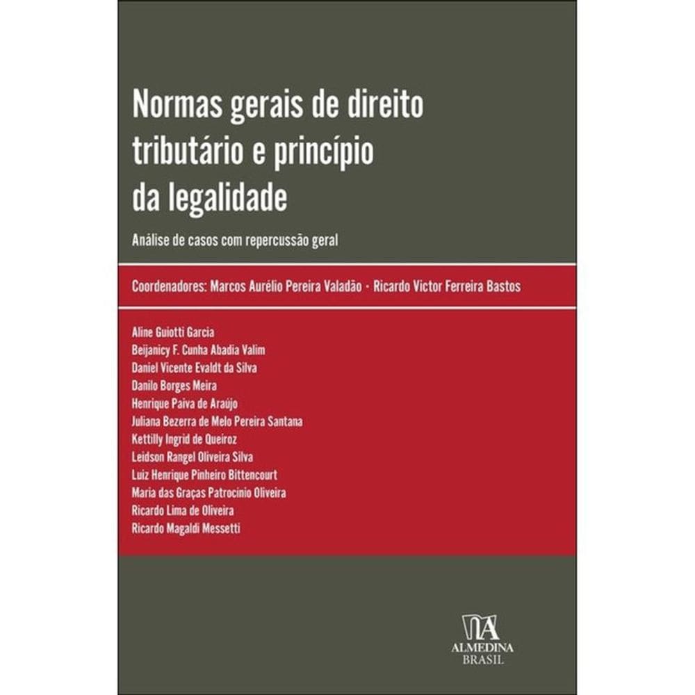 Normas Gerais De Direito Tributário E Princípio Da Legalidade