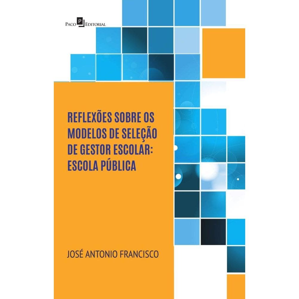 Reflexões sobre os modelos de seleção de gestor escolar