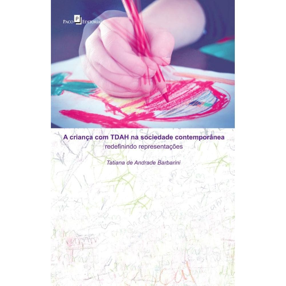 A Criança com TDAH na Sociedade Contemporânea
