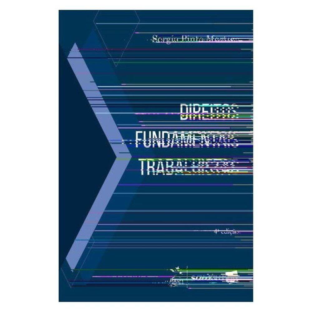 Direitos Fundamentais Trabalhistas - 4ª Edição 2025