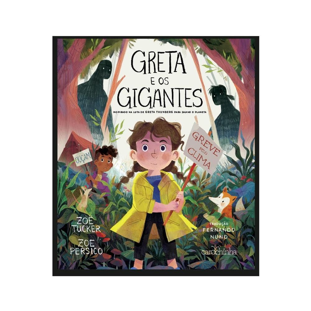 Greta E Os Gigantes: Inspirado Na Luta De Greta