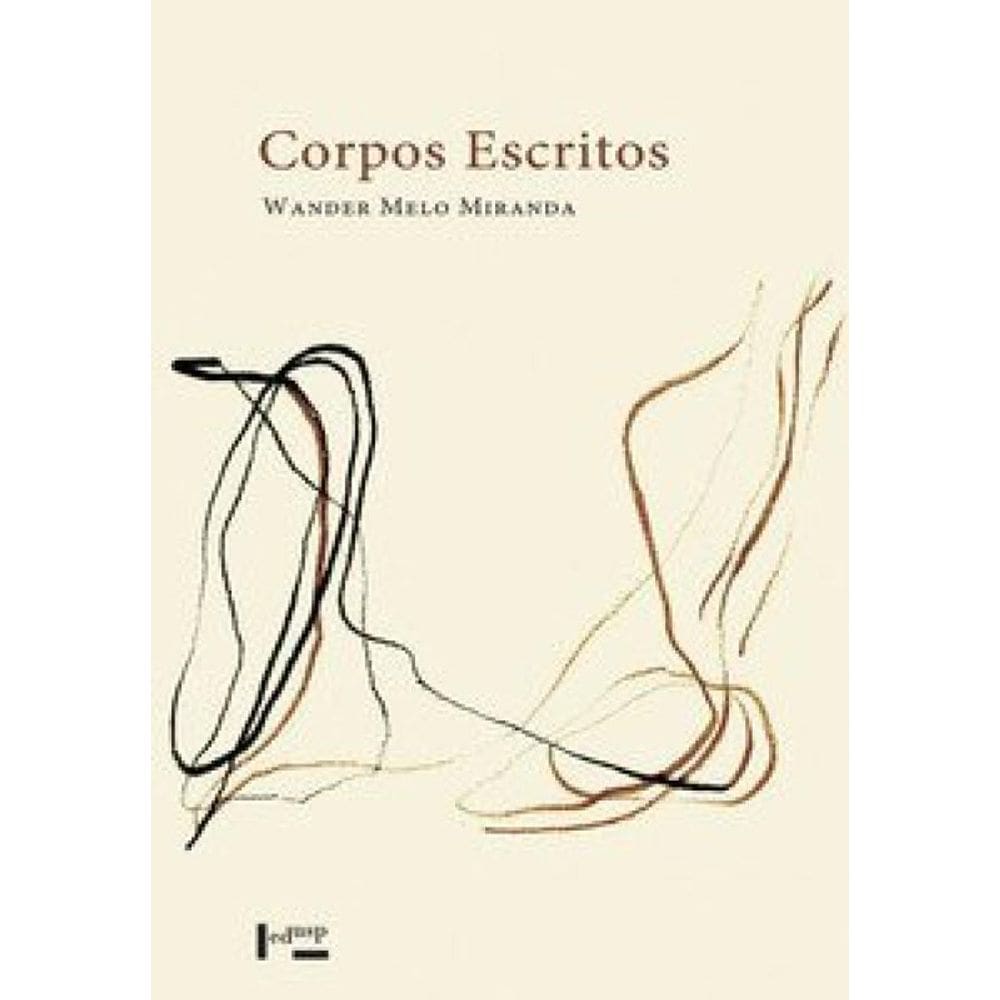 Corpos Escritos: Graciliano Ramos E Silviano Santiago