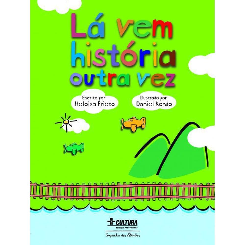 Livro La Vem Historia Outra Vez