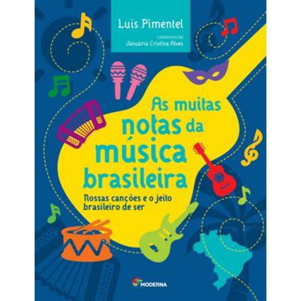 Livro Muitas Notas Da Musica Brasileira, As - Nossas Cancoes