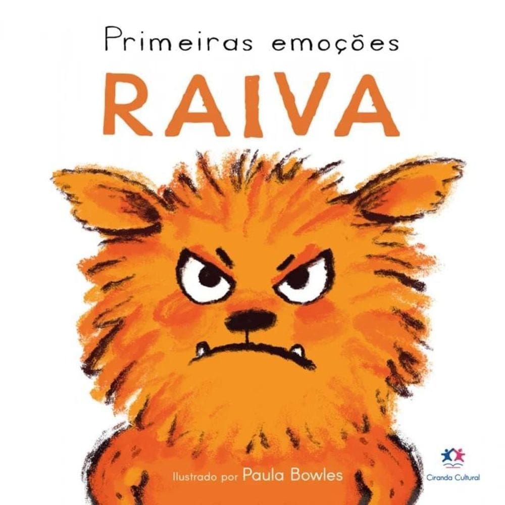 Livro Cartonado Primeiras Emoções - Raiva - Ciranda Cultural