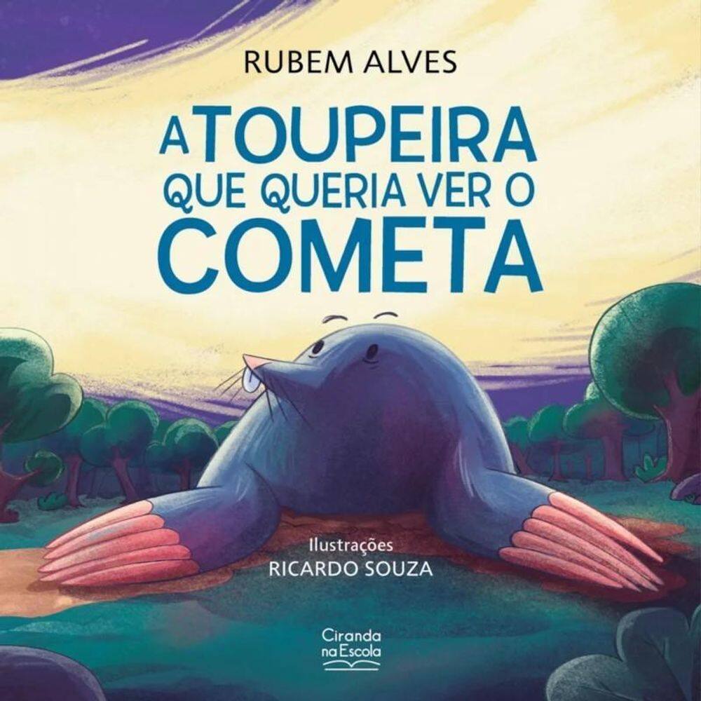 Livro Lit Infantil - A Toupeira Que Queria Ver O Cometa