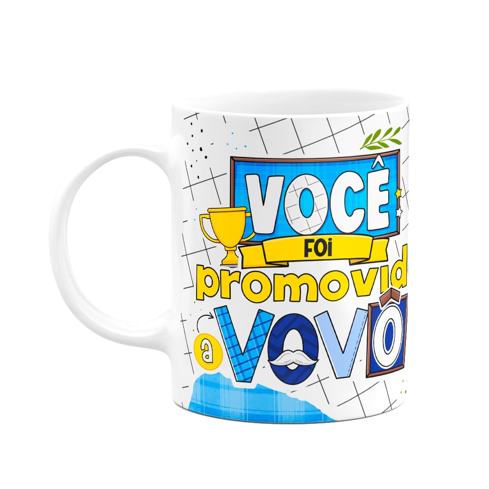 Caneca dos Avós - Você foi promovido a vovô