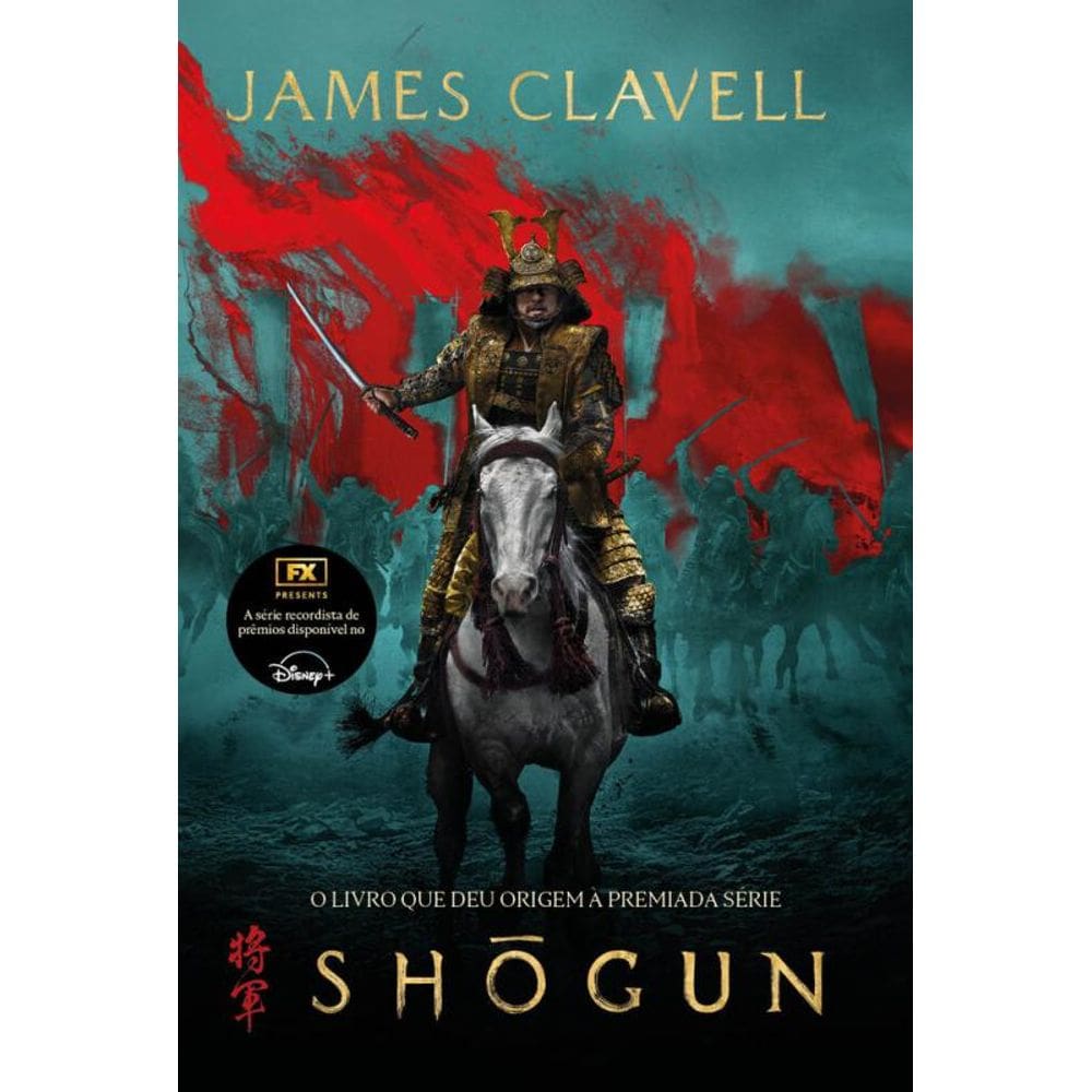 Shogun - Edição em Português - O livro que deu origem à premiada série