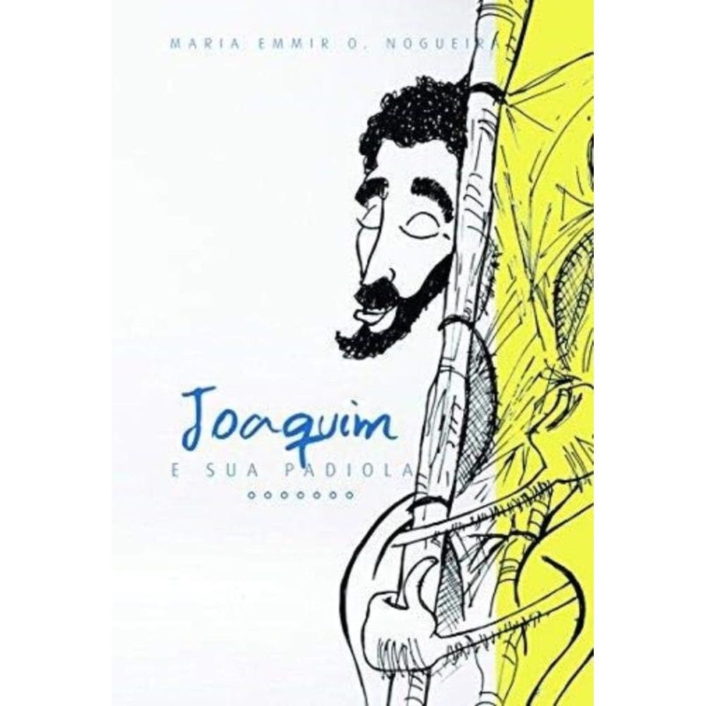 Joaquim E Sua Padiola