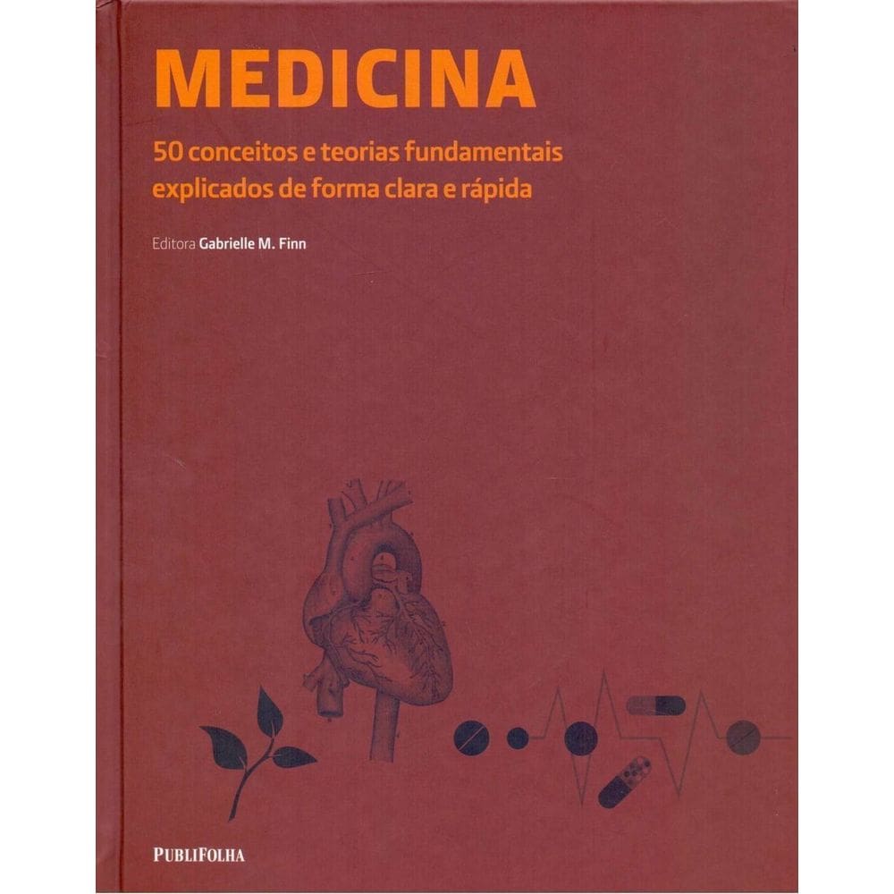 Medicina - 50 Conceitos s Teorias Fundamentais Explicados de Forma Clara e Rápida