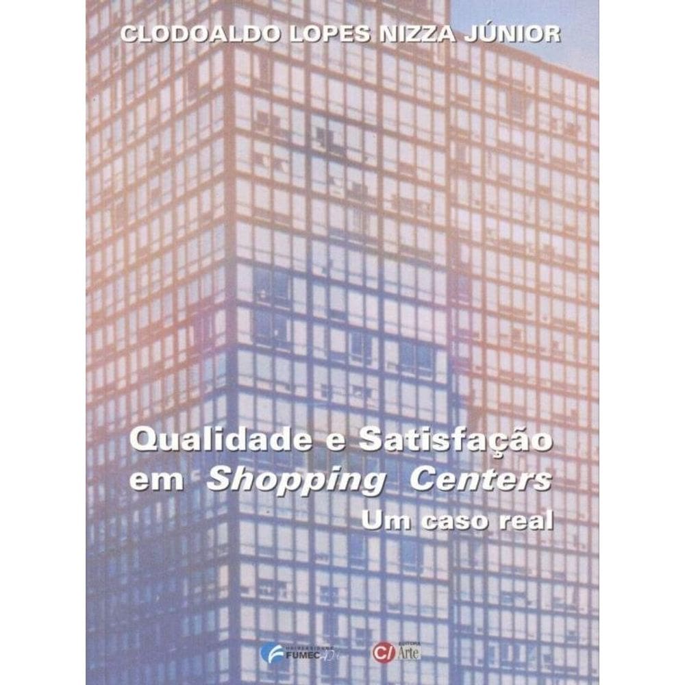 Qualidade E Satisfação Em Shopping Centers