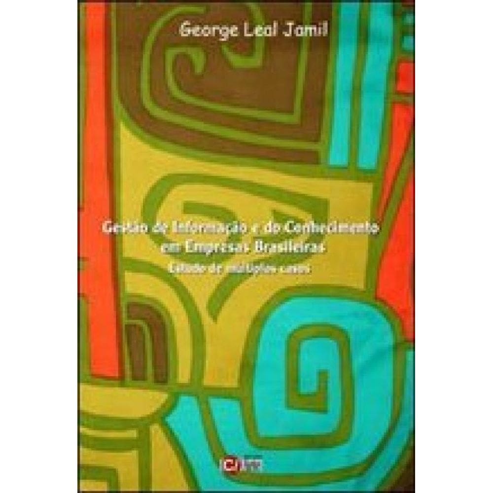 Gestão De Informação E Do Conhecimento Em Empresas Brasileiras