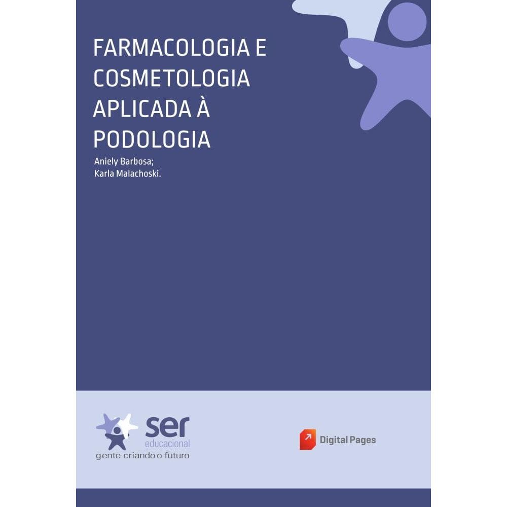 Farmacologia e Cosmetologia Aplicada à Podologia