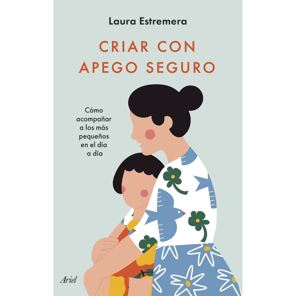 Livro Criar con apego seguro: Cómo acompañar a los más pequeños