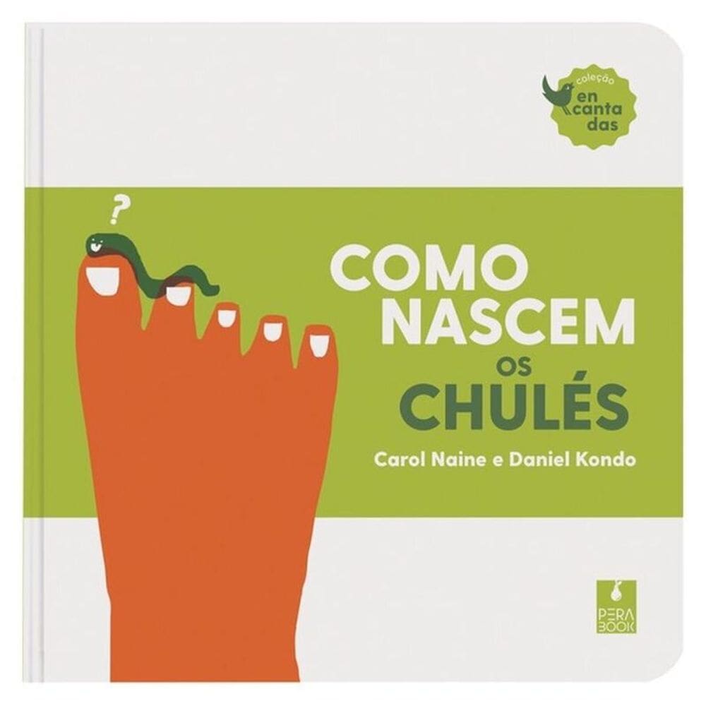 Como Nascem Os Chulés