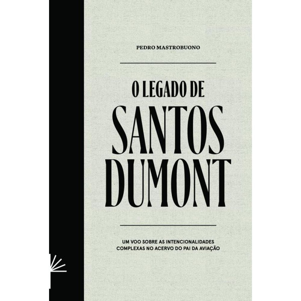 O Legado de Santos Dumont