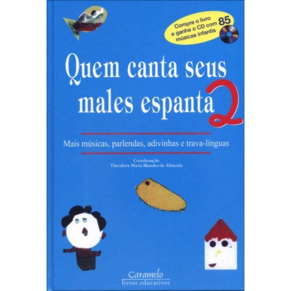 Livro Quem Canta Seus Males Espanta - 2