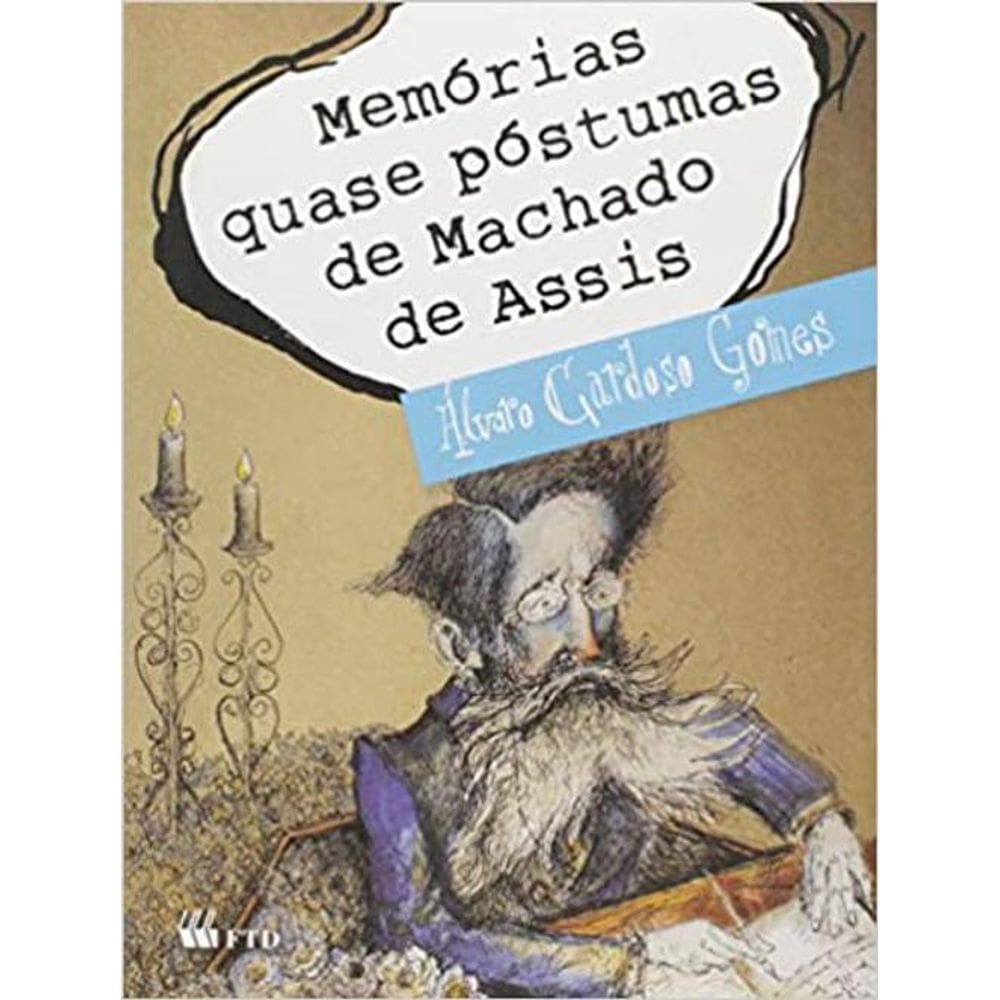 Livro Memórias Quase Póstumas De Machado De Assis