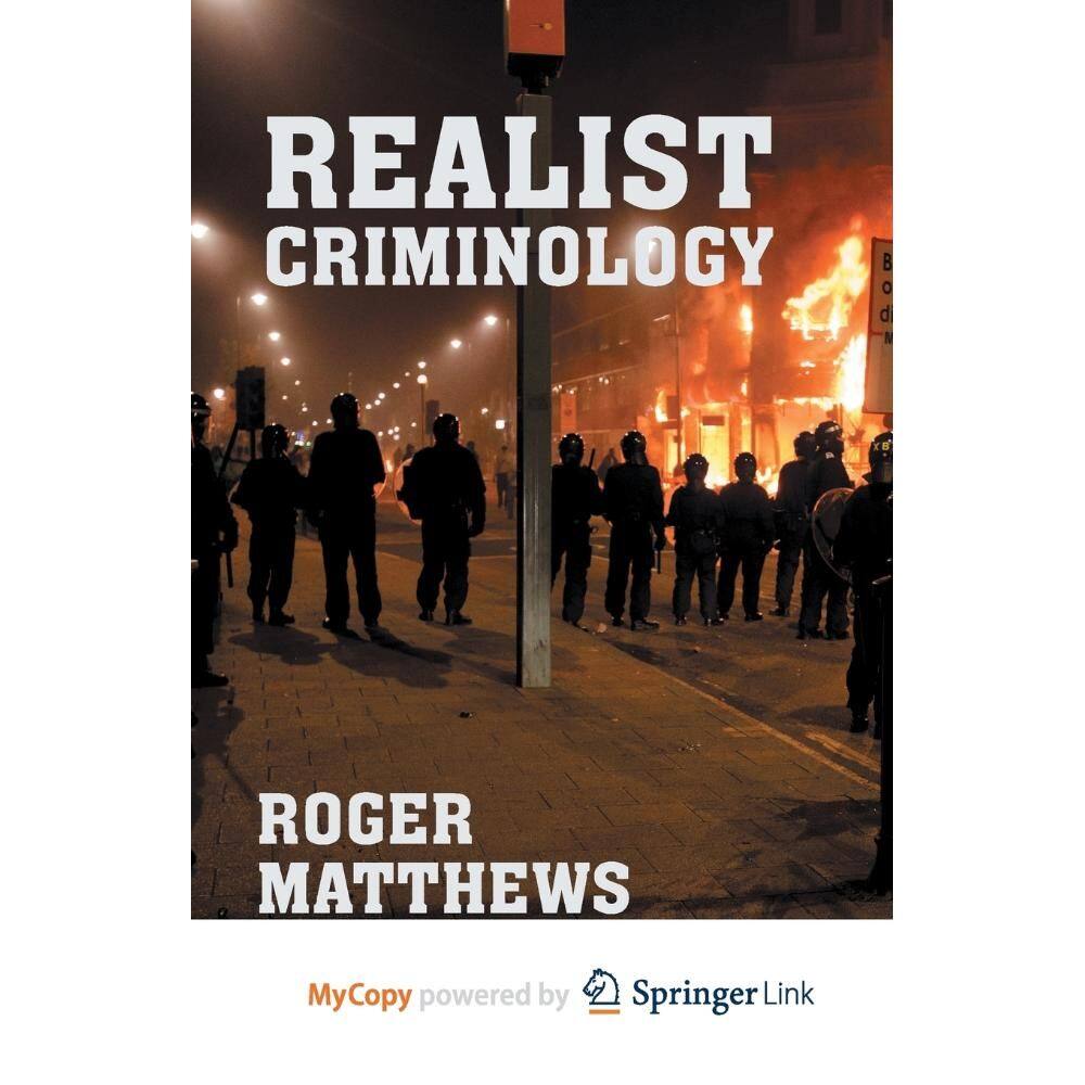 Realist Criminology