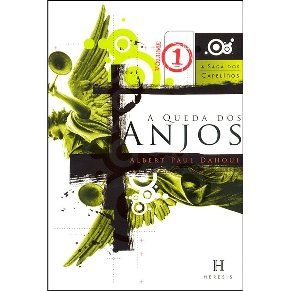 A Queda Dos Anjos - Vol. I (Saga dos Capelinos Série I)
