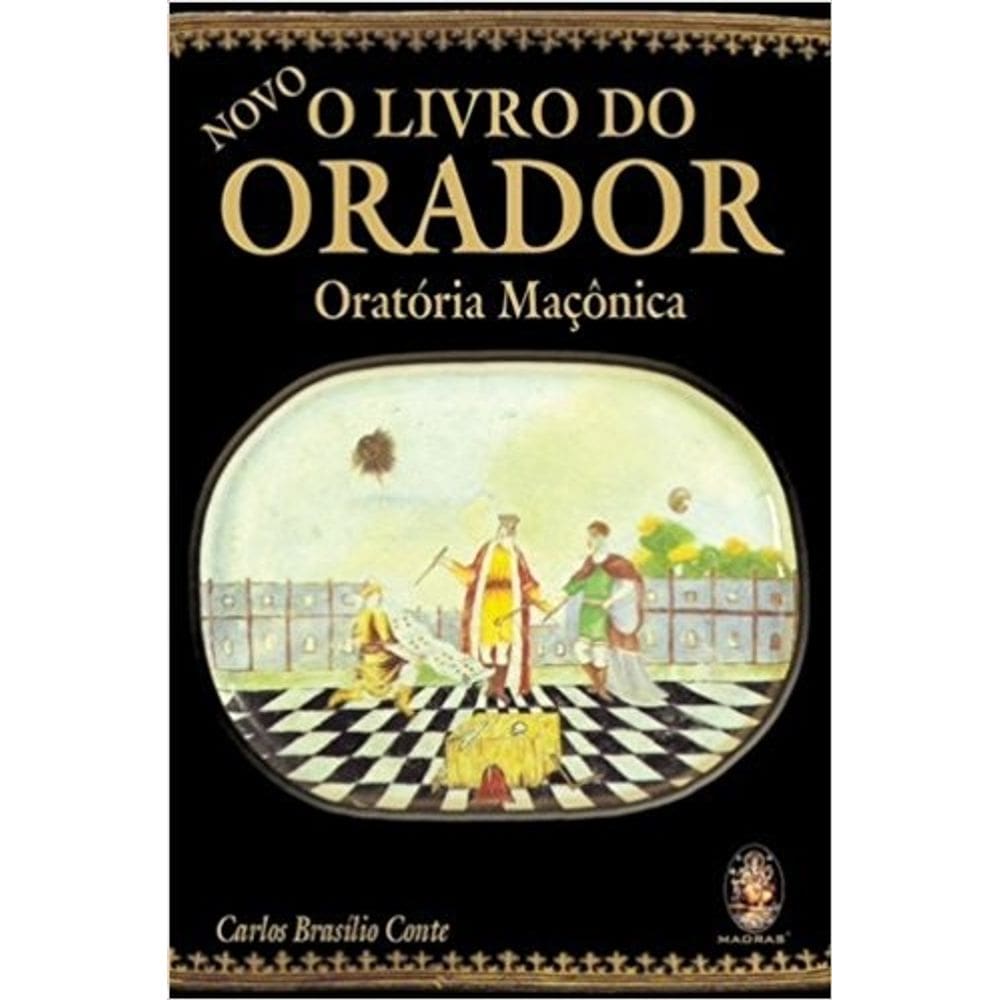 Novo - o Livro do Orador - Oratoria Maconica