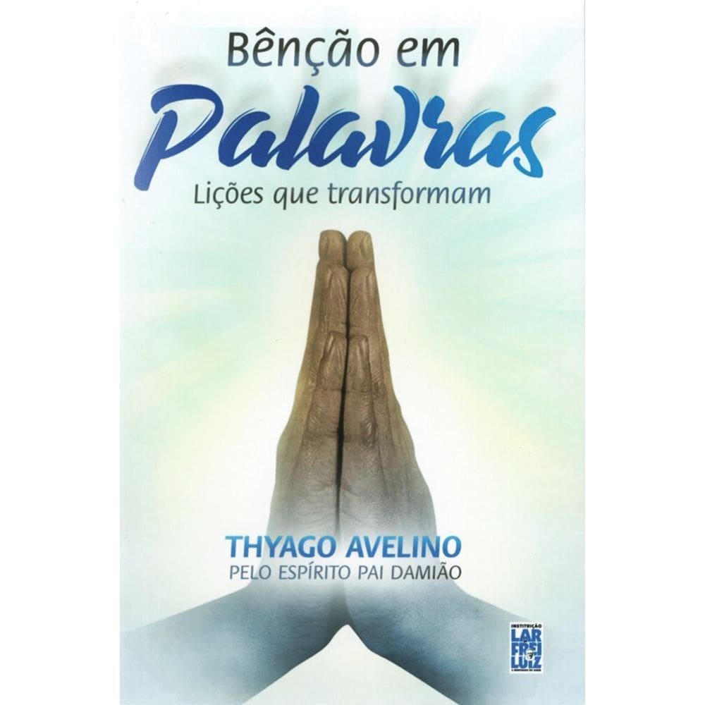 Benção Em Palavras - Lições Que Transformam