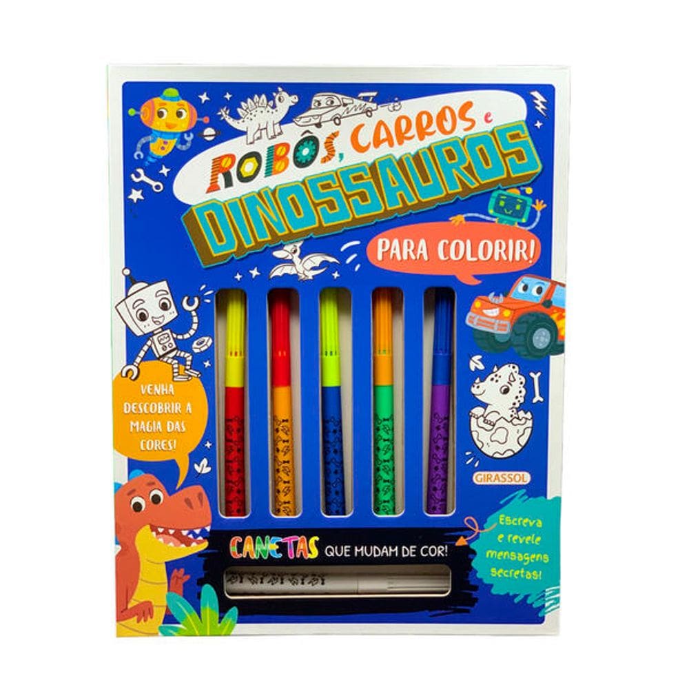 Mania Colorida: Robos, Carros e Dinossauros - para Colorir com Canetas Que