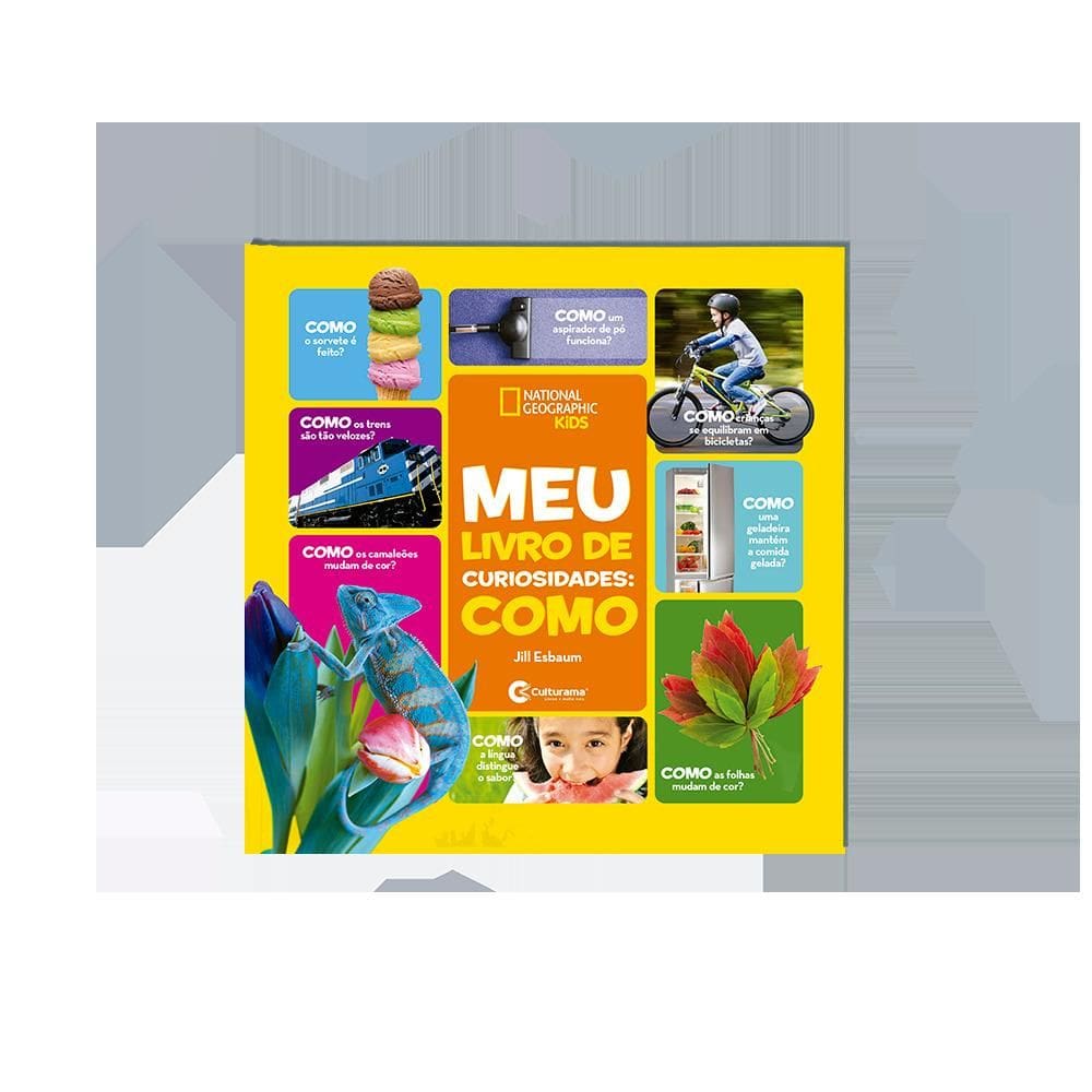 Meu Livro De Curiosidades: Como - National Geographic Kids
