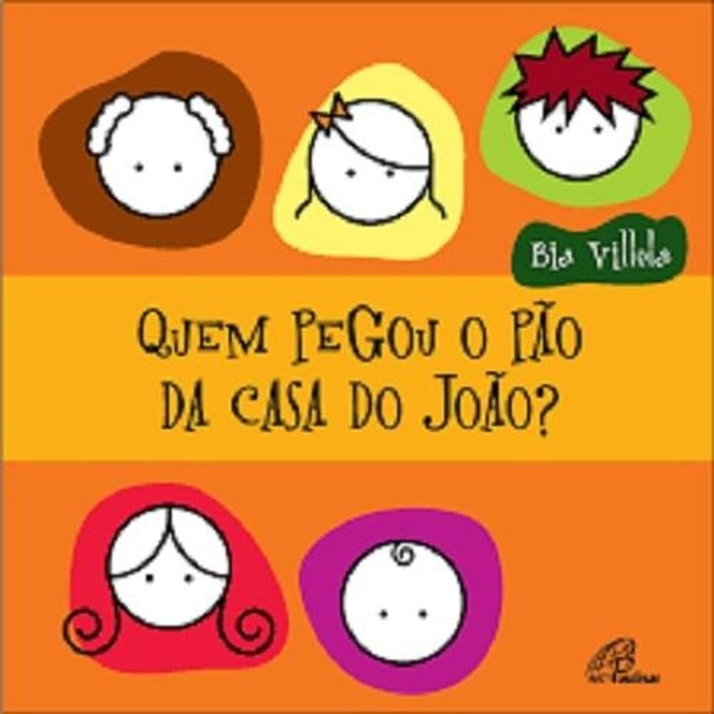 Quem Pegou O Pão Da Casa Do João?