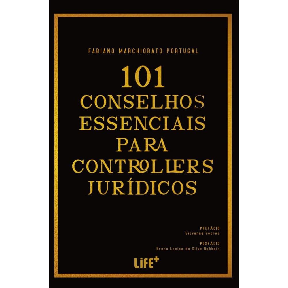 101 Conselhos Essenciais para Controllers Jurídicos