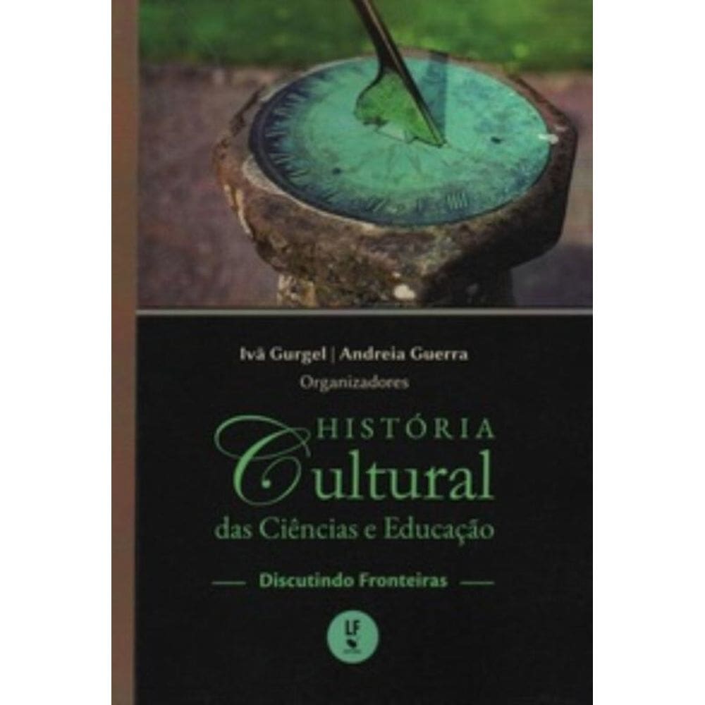 História Cultural das Ciências e Educação