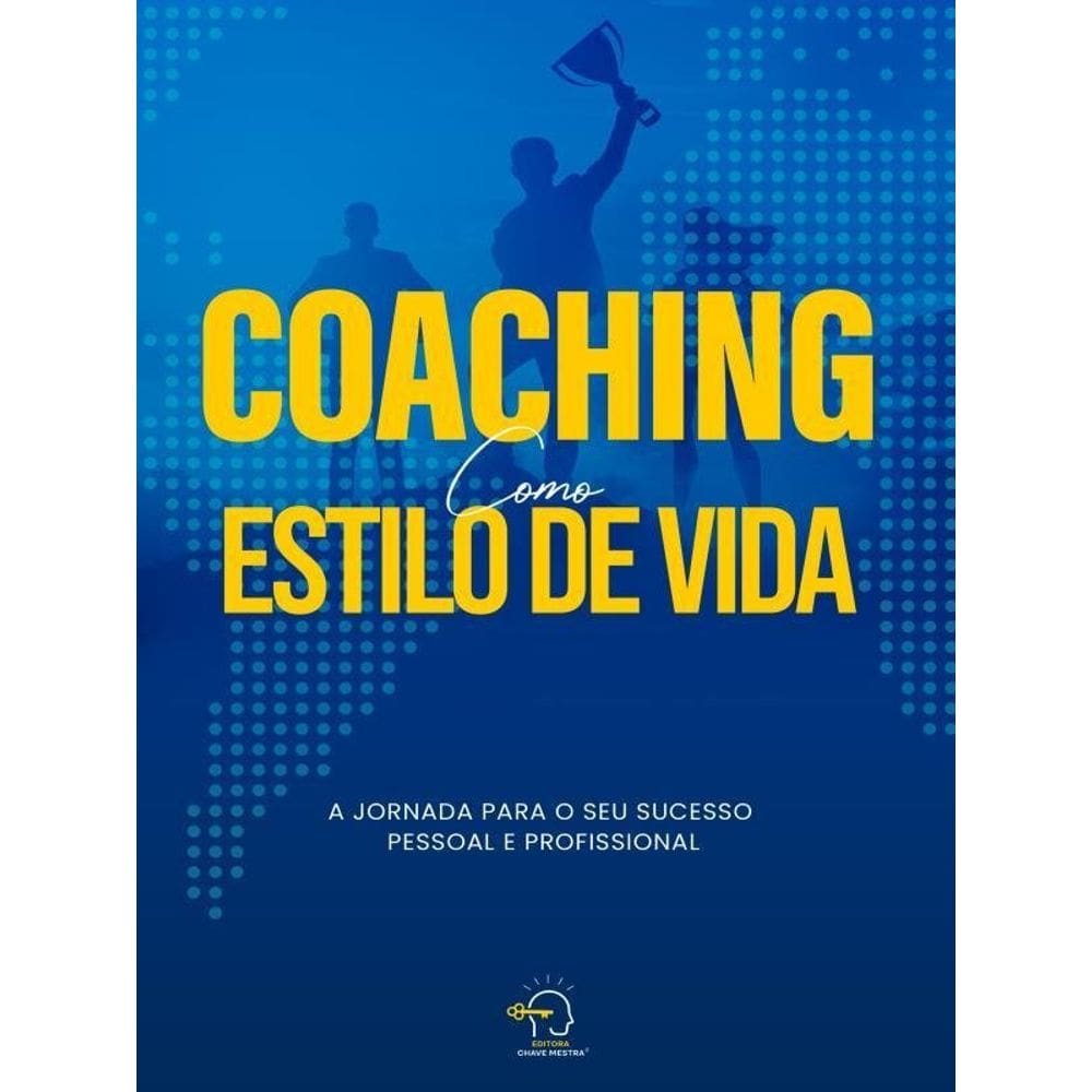 Coaching Como Estilo De Vida
