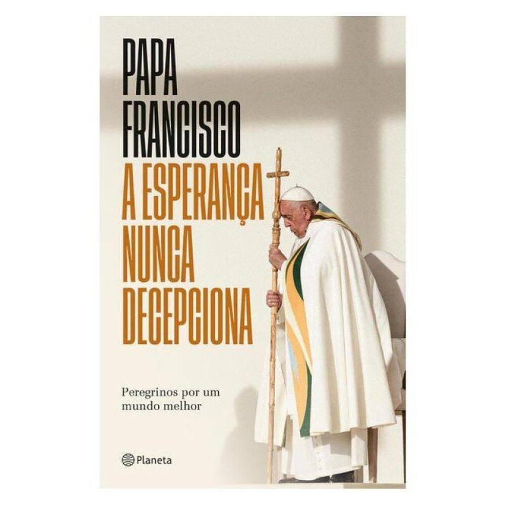 A Esperança Nunca Decepciona - Livro Inédito