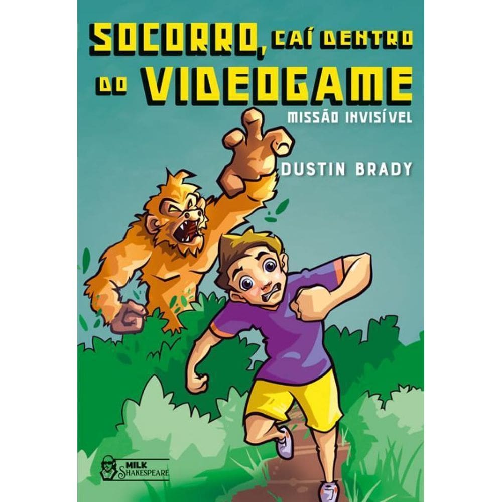 Livro Socorro, Caí Dentro Do Videogame - Missão Invisível