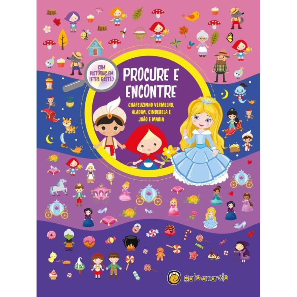 Procure E Encontre: Chapeuzinho Vermelho, Aladim, Cinderela E João E Maria