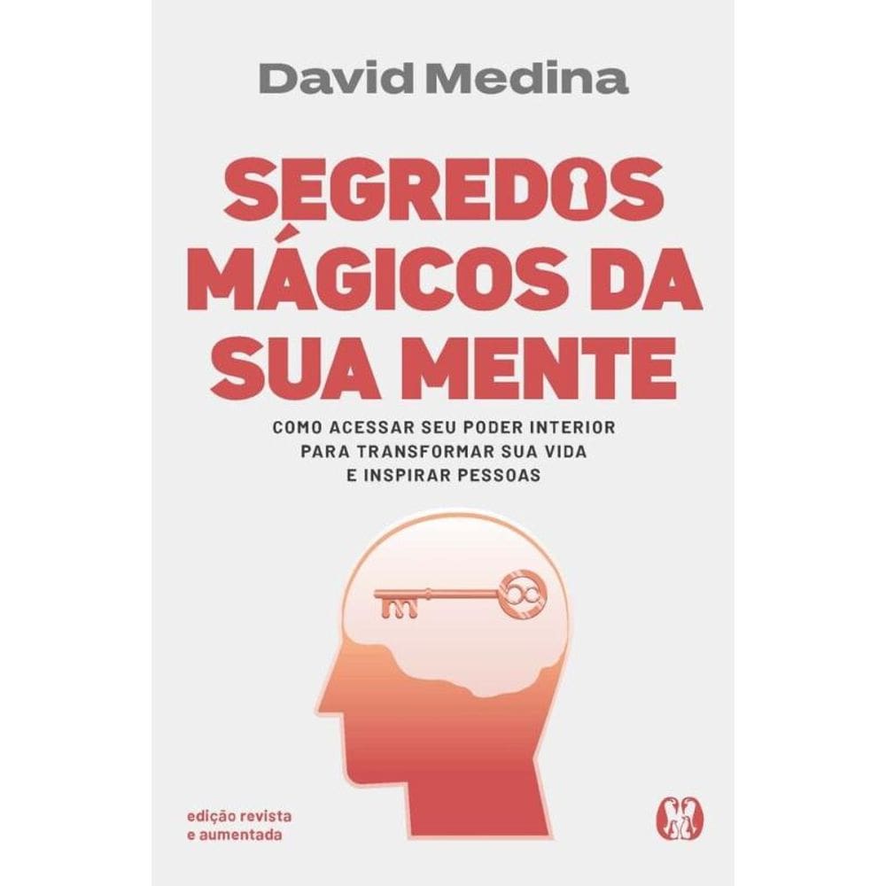Segredos mágicos da sua mente Edição revista e aumentada