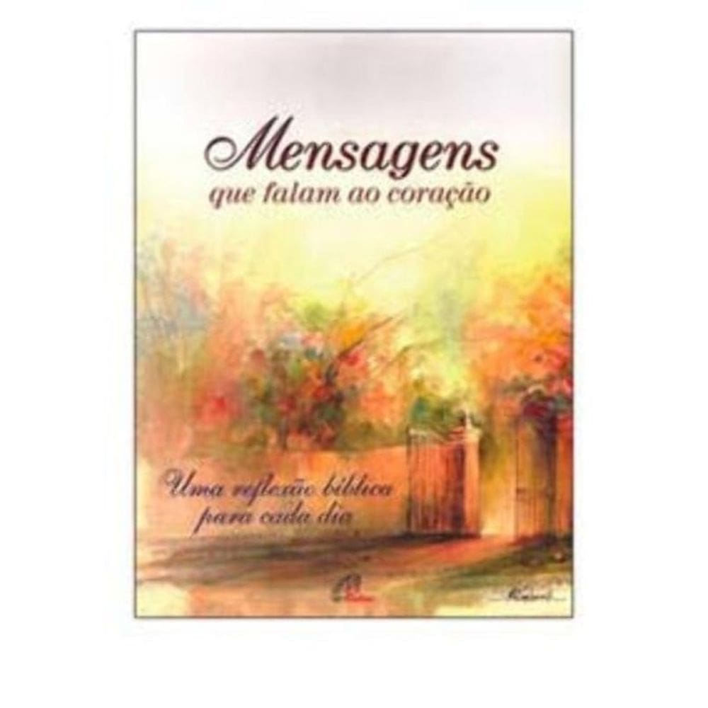 Mensagens Que Falam Ao Coração - (Bíblicas)